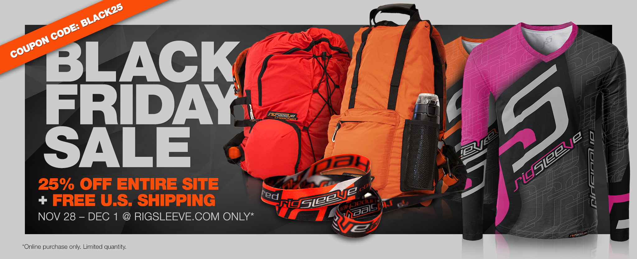 BLACK FRIDAY SALE 25% OFF ENTIRE SITE + FREE U.S. SHIPPING NOV 28 – DEC 1 @ RIGSLEEVE.COM ONLY* COUPON CODE: BLACK25